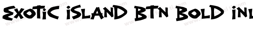 Exotic Island BTN Bold Inline字体转换